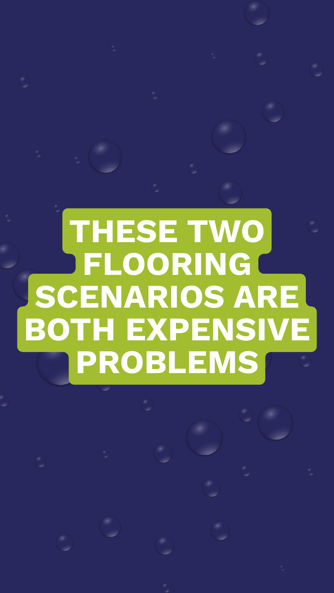 Expensive flooring problems
