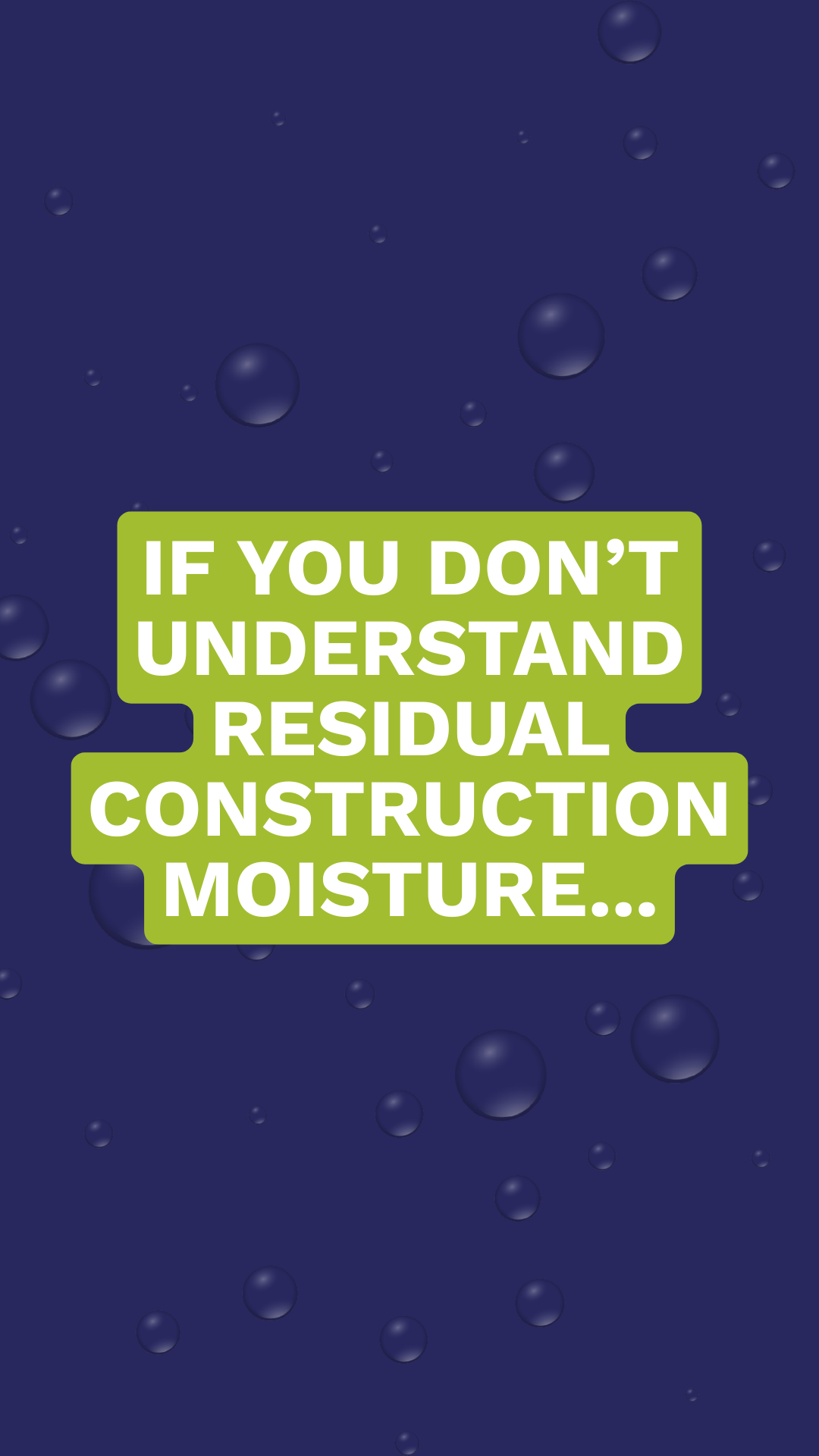 Understanding residual construction moisture