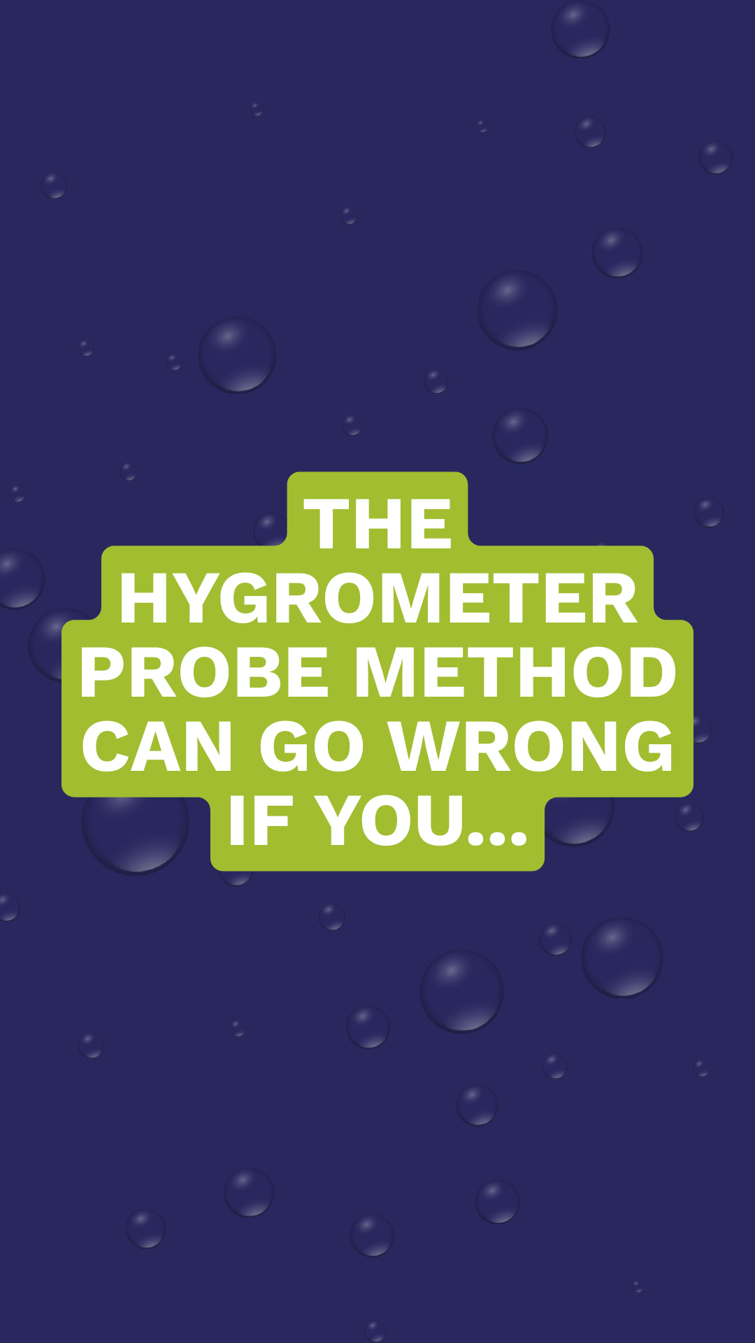 How to use the hygrometer probe properly 